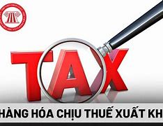 Thuế Suất Hoa Hồng Xuất Khẩu Uỷ Thác