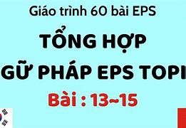 Tổng Hợp Ngữ Pháp 60 Bài Eps Topik