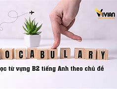 Từ Vựng B2 Là Gì