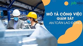 Việc Làm Giám Sát An Toàn Lao Động