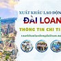 Xuất Khẩu Lao Động Đài Loan Ngắn Hạn 2023 Tphcm Là Bao Nhiêu